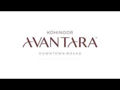 Discover Kohinoor Avantara | Elevated Living in Downtown Wakad